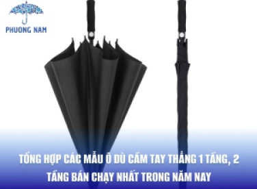 Tổng Hợp Các Mẫu Ô Dù Cầm Tay Thẳng 1 Tầng, 2 Tầng Bán Chạy Nhất Trong Năm Nay